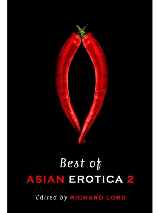 Title details for Best of Asian Erotica, Volume 2 by Richard Lord - Wait list